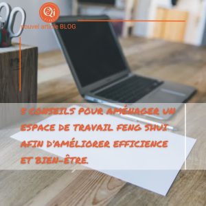 5 conseils pour aménager un espace de travail Feng Shui