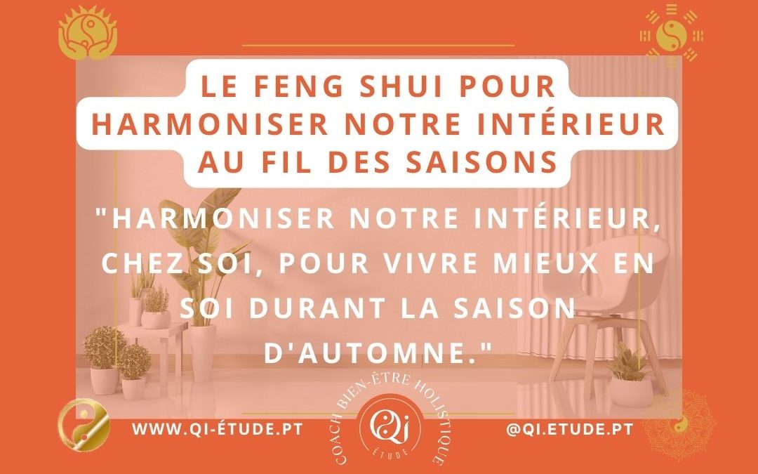 Le Feng Shui pour harmoniser notre intérieur en automne