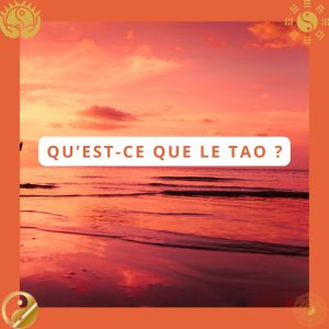 Qu'est ce que le Tao