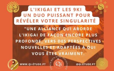 L’Ikigai et les 9Ki : un duo puissant pour révéler votre singularité ☯️