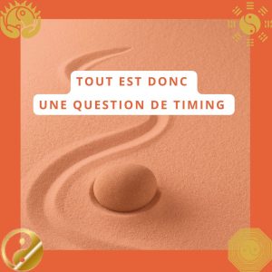 Tout est donc une question de timing