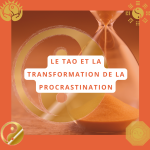 Tao et procrastination BLOG